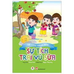 Cổ tích trăng non -Sự tích trái vú sữa