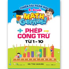 Thiên Tài Toán Học - Làm Quen Với Phép Cộng Trừ cho Bé Từ 5 - 6 Tuổi