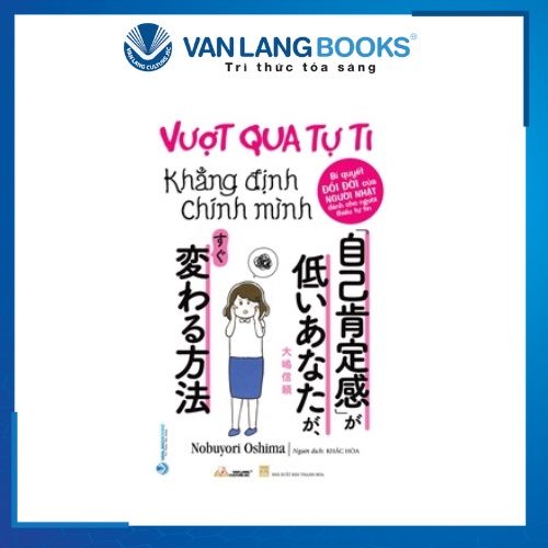 Vượt qua tự ti khẳng định chính mình