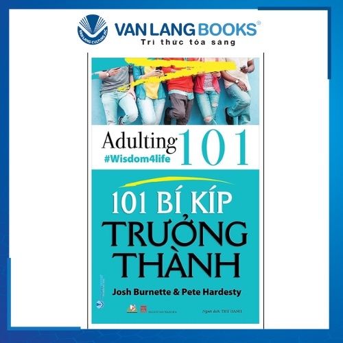 101 Bí Kíp Trưởng Thành - Wisdom4liffe