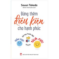 ừng thêm điều kiện cho hạnh phúc