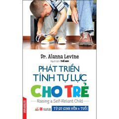 Phát triển tính tự lực cho trẻ - Vanlangbooks