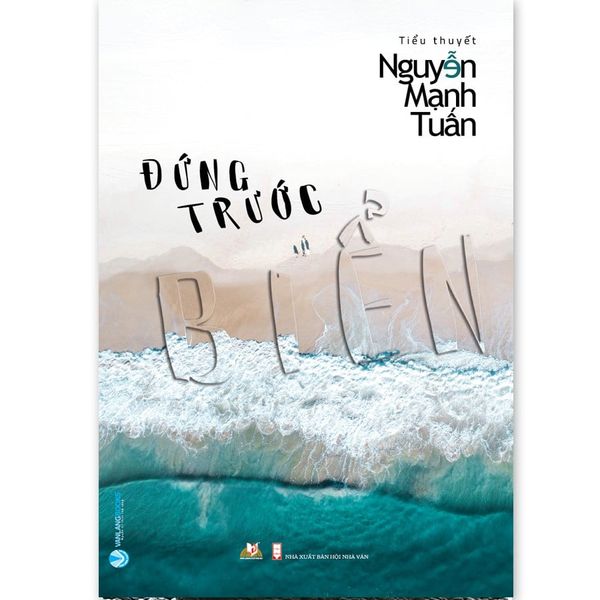 Đứng Trước Biển - Tác giả: Nguyễn Mạnh Tuấn