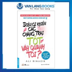 Điều Gì Khiến Các Chàng Trai Tốt Vây Quanh Tôi?