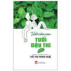 Viết cho con tuổi dậy thì