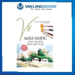 Vẽ Màu Nước Cho Người Mới Bắt Đầu