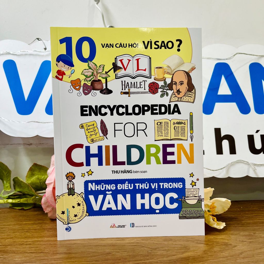 10 Vạn Câu Hỏi Vì Sao - Những Điều Thú Vị Trong Văn Học - Vanlangbooks