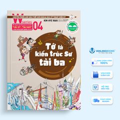 W series 04 - Tớ Là Kiến Trúc Sư Tài Ba - Vanlangbooks