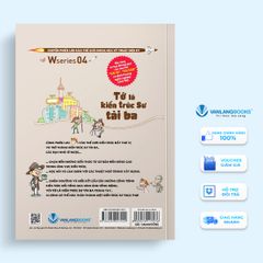 W series 04 - Tớ Là Kiến Trúc Sư Tài Ba - Vanlangbooks