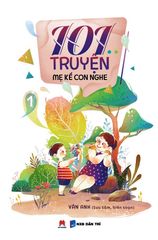 101 Truyện mẹ kể con nghe T1