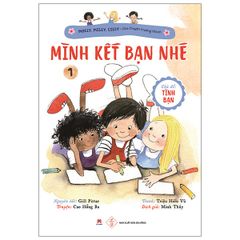 Câu chuyện trưởng thành T1 -Mình kết bạn nhé - Huy Hoàng