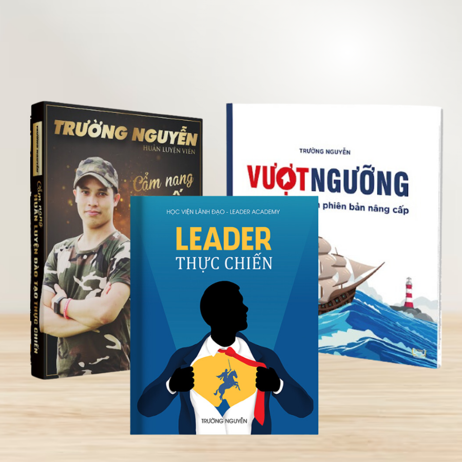 Combo 3 cuốn gồm Leader Thực Chiến - Vượt Ngưỡng - Cẩm Nang Huấn Luyện Đào Tạo