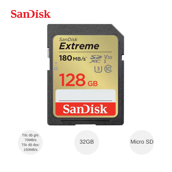 ** Thẻ nhớ SD Sandisk Extreme V30 128G 150MB/s