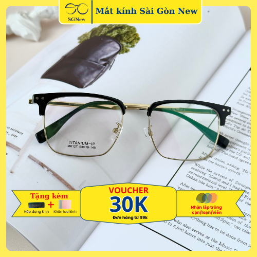 Gọng kính Mí Titanium Clubmaster SGNew 6127