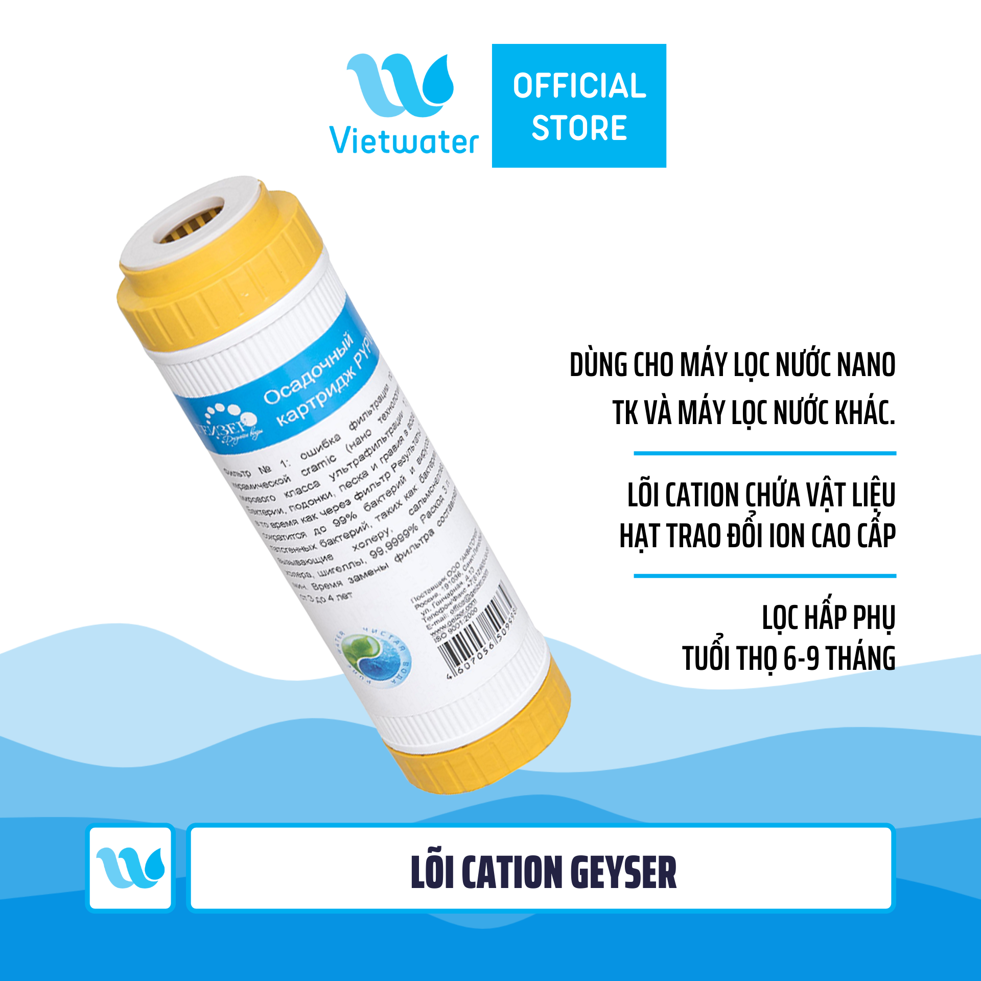 Lõi Cation Geyser - lõi số 1 máy lọc nước Geyser TK