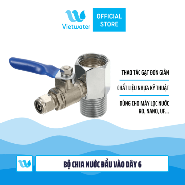 Bộ chia nước đầu vào dây 6 hoặc dây 10 máy lọc nước