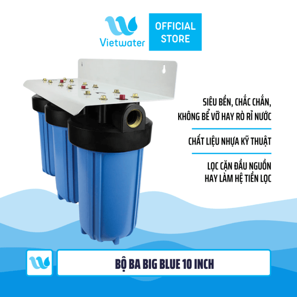 Bộ ba Big Blue 10 inch (bộ lọc nước sinh hoạt - bộ lọc thô)