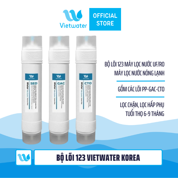 Bộ lõi 123 Vietwater Korea (bộ lõi 123 Vietwater nối nhanh) dùng cho máy lọc nước nóng lạnh, máy lọc nước UF/RO