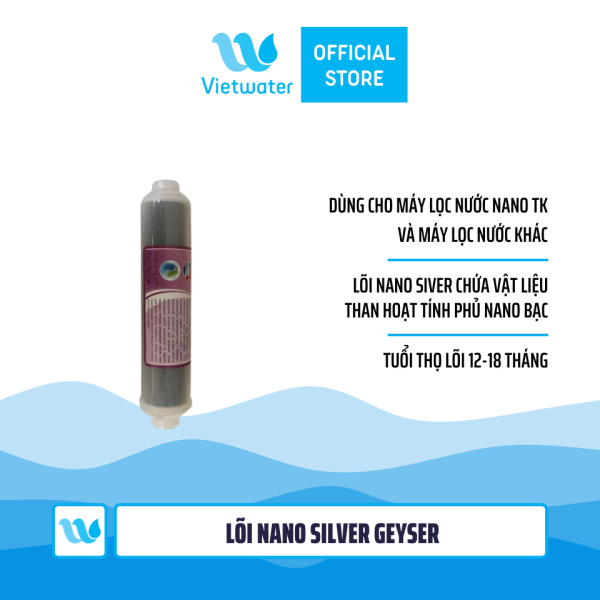 Bộ lõi số 456789 máy lọc nước Geyser TK (lõi T33 lớn-T33-khoáng-khoáng-Nano Silver-Bio 4 ngăn)