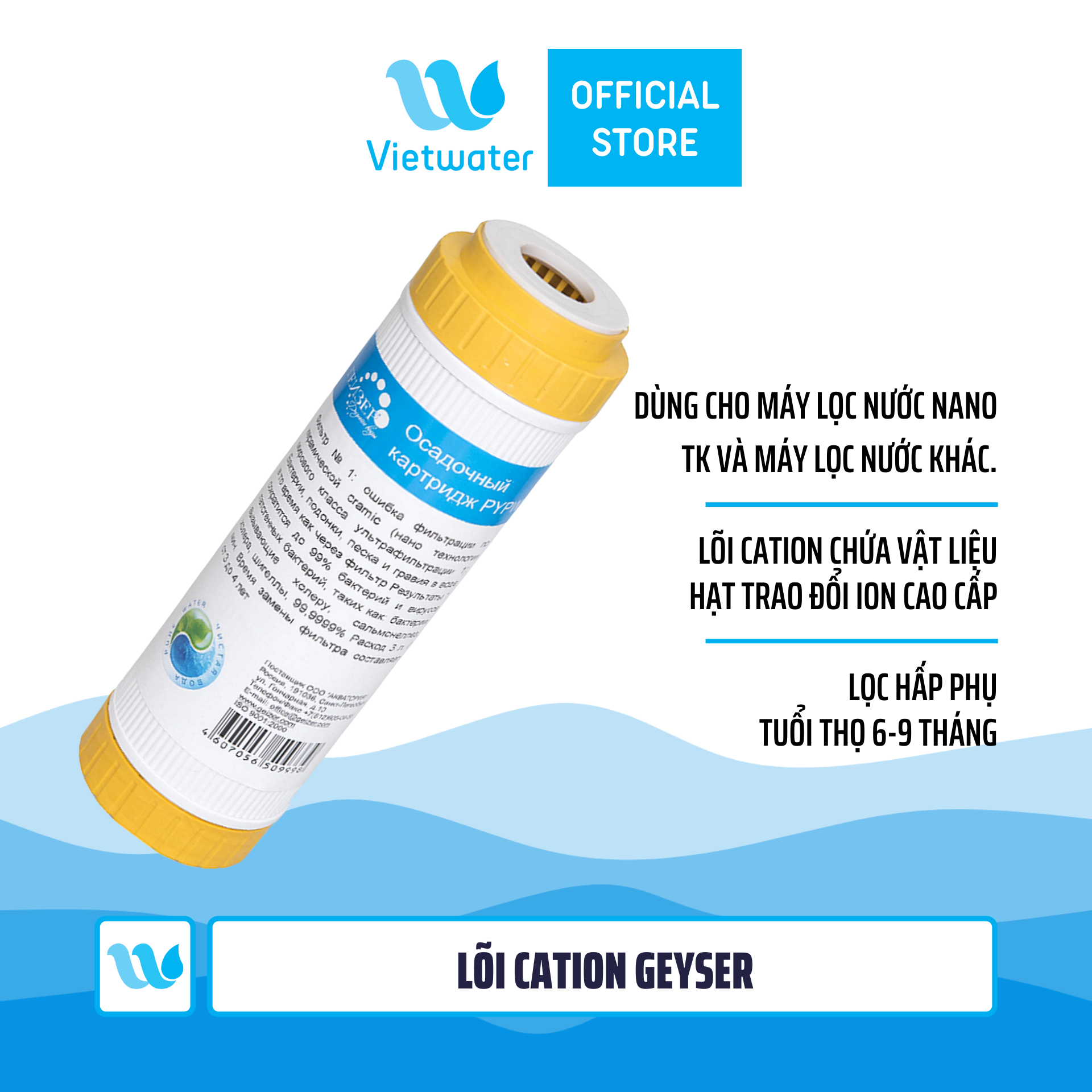 Lõi Cation Geyser - lõi số 1 máy lọc nước Geyser TK