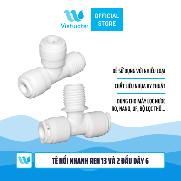 Tê nối nhanh ren 13 và 2 đầu dây 6 dùng trong máy lọc nước (combo 2 cái hoặc 5 cái hoặc 10 cái)