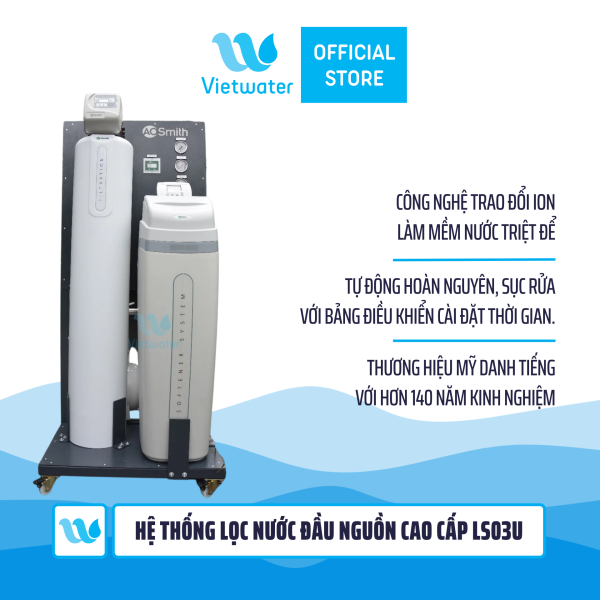 Hệ thống lọc nước đầu nguồn cao cấp LS03U