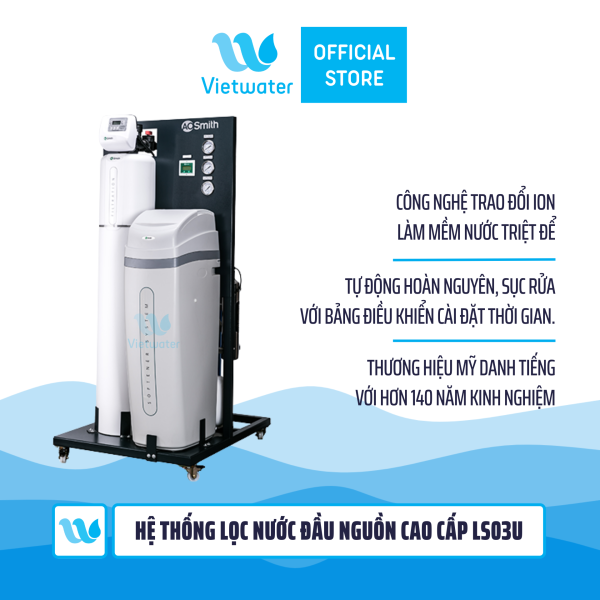 Hệ thống lọc nước đầu nguồn cao cấp LS03U