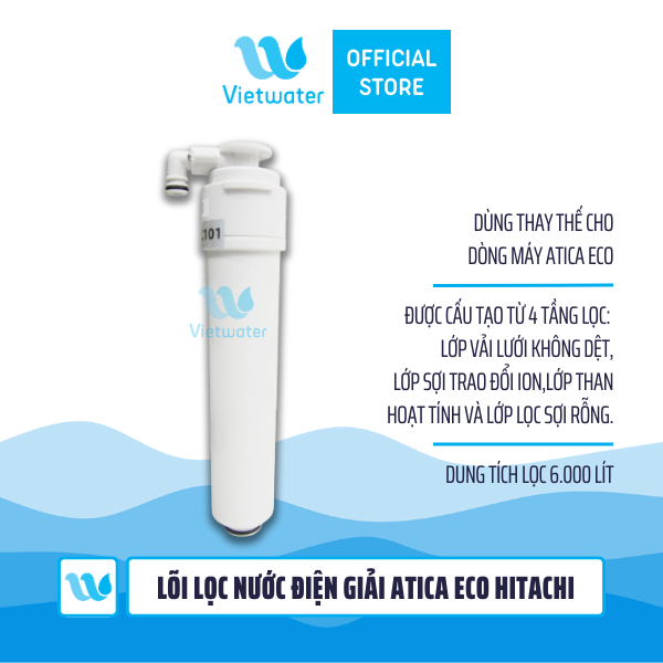 Lõi lọc nước điện giải Atica Eco Hitachi