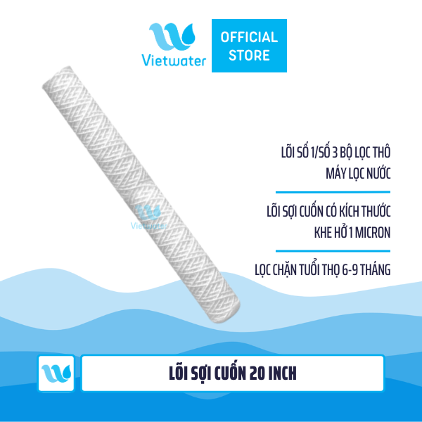 Lõi sợi cuốn 10inch/20 inch Vietwater 0.5 micron/ 1 micron - lõi sợi cuốn Big Blue 10 inch/20 inch Vietwater – lõi sợi cuốn béo 10 inch/20 inch 1 micron