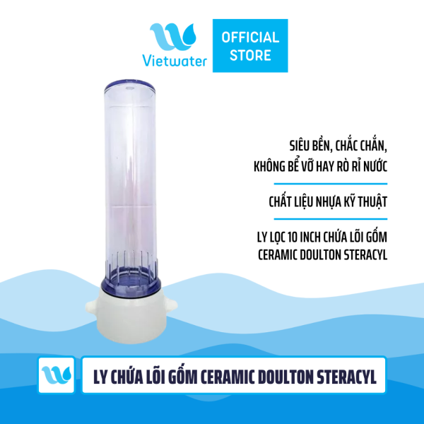Ly chứa lõi gốm Ceramic Doulton Steracyl 10 inch (không bao gồm lõi gốm)