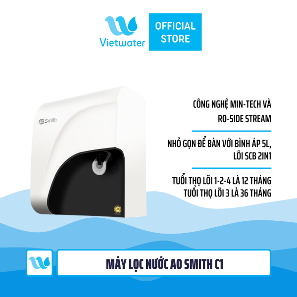 Máy lọc nước Ao Smith C1 - Máy lọc nước Ao Smith C2 (hệ thống cảnh báo điện tử)