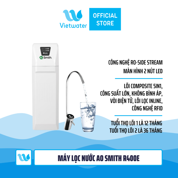 Máy lọc nước AO Smith R400S - Máy lọc nước AO Smith R400E