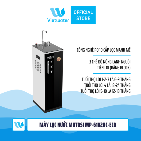 Máy lọc nước nóng lạnh nguội Mutosi MP-6102HC-ECO 10 lõi, công suất 10l/h
