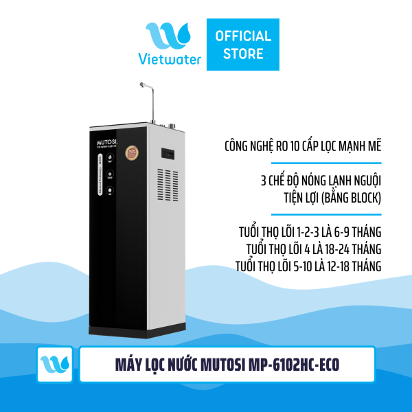 Máy lọc nước nóng lạnh nguội Mutosi MP-6102HC-ECO 10 lõi, công suất 10l/h