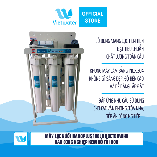 Máy lọc nước Nanoplus 100lh DoctorWHO bán công nghiệp kèm vỏ tủ Inox