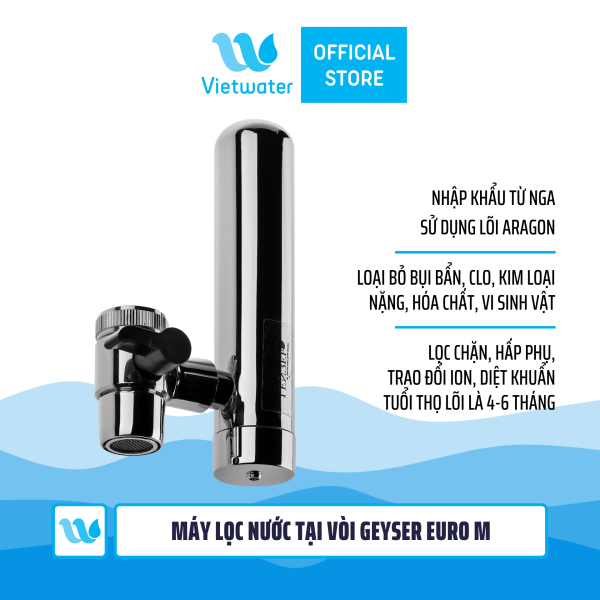 Máy lọc nước tại vòi Geyser Euro