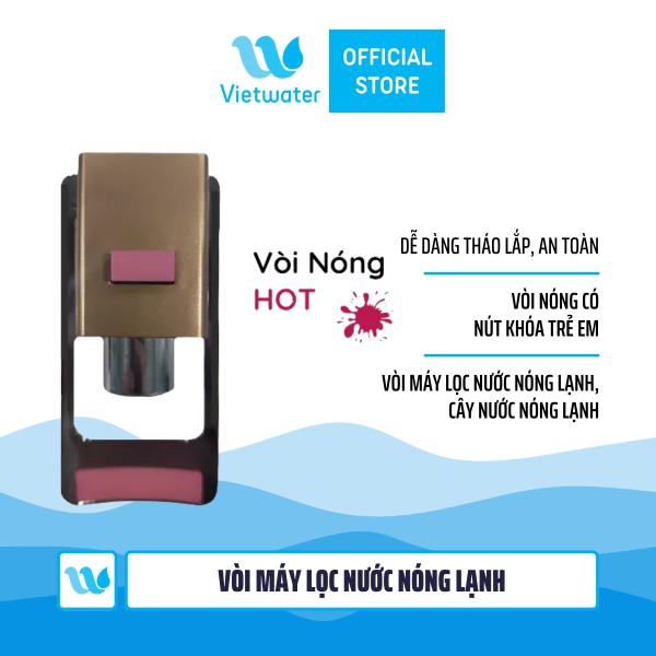 Vòi máy lọc nước nóng lạnh cây nước nóng lạnh