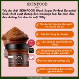  Tẩy tế bào chết đường đen chăm sóc làn da và massage cải thiện chuyên sâu The Skin Food BLACK SUGAR PERFECT ESSENTIAL SCRUB 2X (210g). 