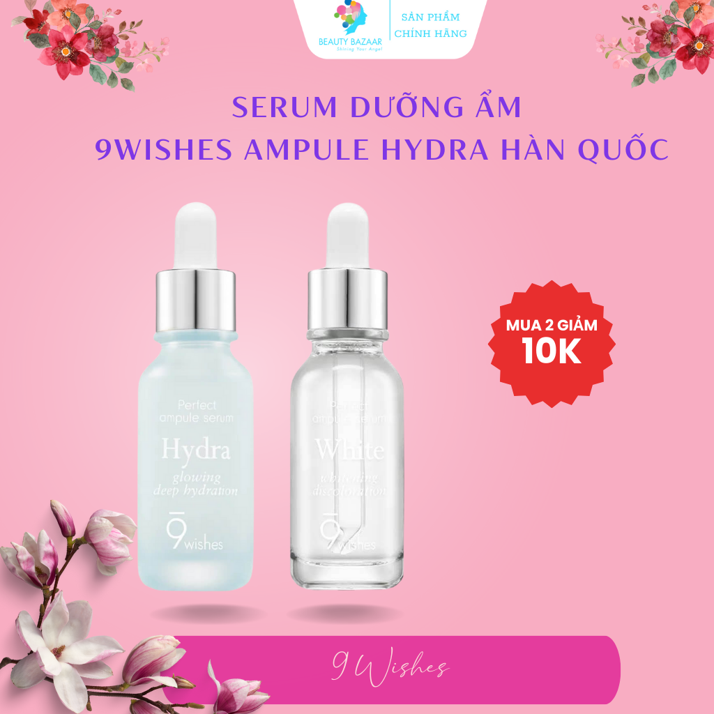 Serum 9wishes Ampule Hydra dưỡng ẩm và Miracle White dưỡng trắng da chống lão hoá chính hãng Hàn Quốc 25ml