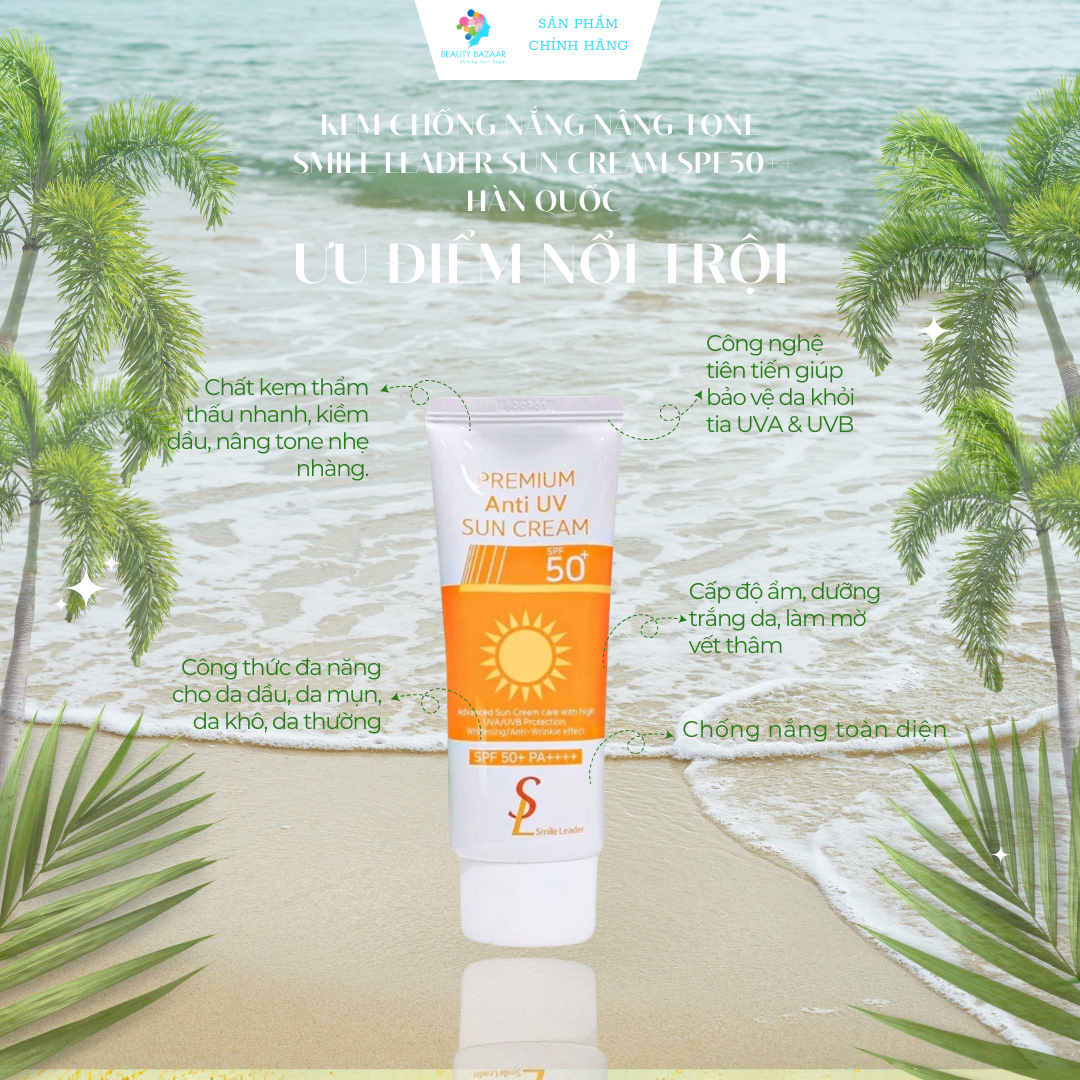 Kem chống nắng nâng tone Smile Leader Sun Cream SPF50+ cho da dầu mụn và da khô 60ml
