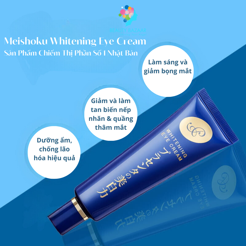 Kem dưỡng mắt giảm thâm, chống lão hóa Meishoku Whitening Eye – 5g/30g
