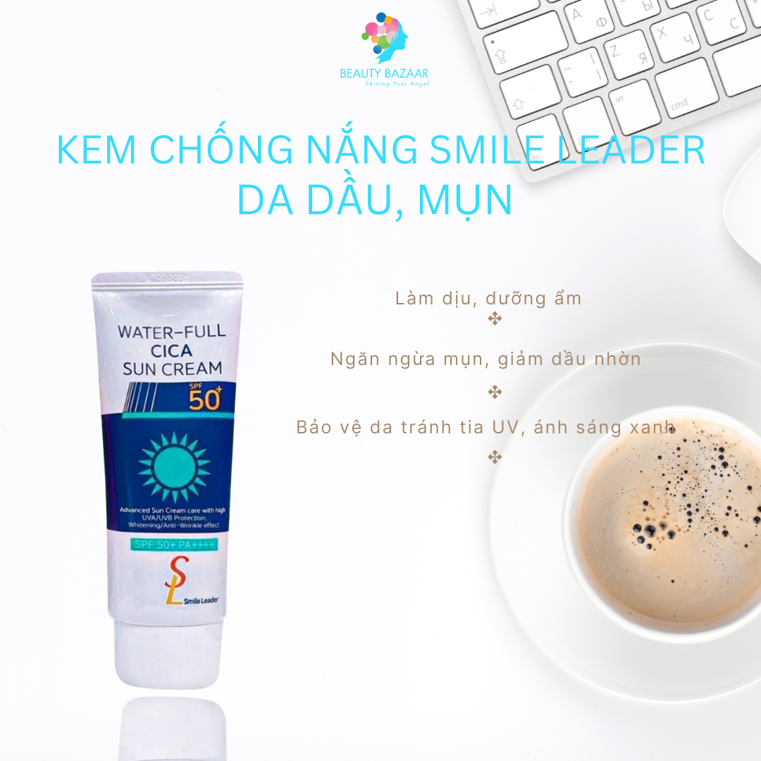 Kem chống nắng nâng tone Smile Leader Sun Cream SPF50+ cho da dầu mụn và da khô 60ml