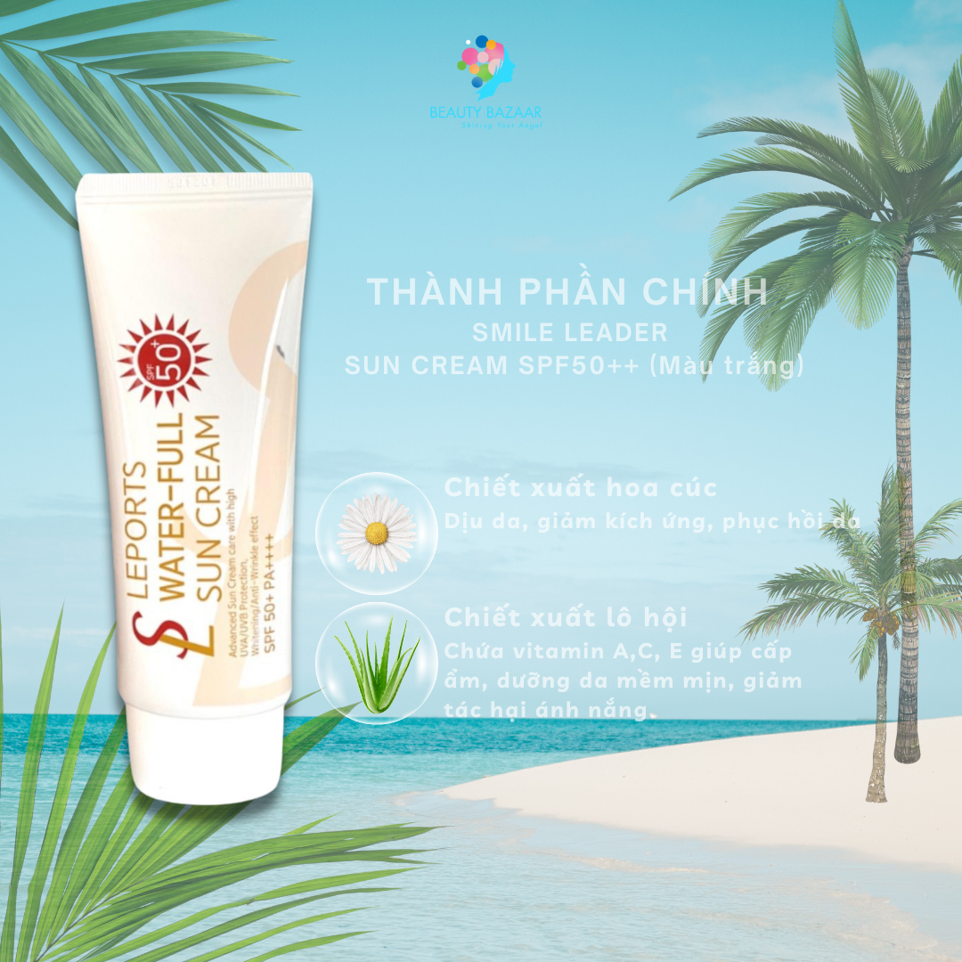 Kem chống nắng nâng tone Smile Leader Sun Cream SPF50+ cho da dầu mụn và da khô 60ml
