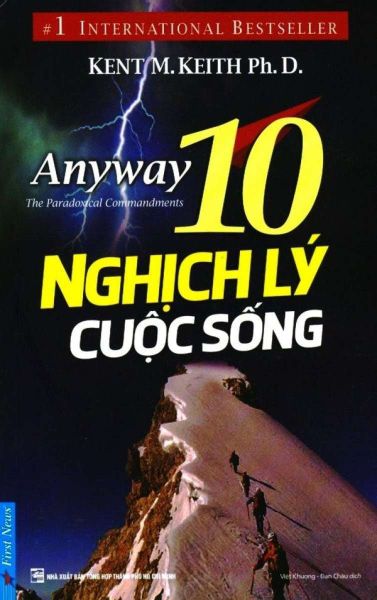{ Trưng Bày } 10 Nghịch Lý Cuộc Sống - Kent M Keitth, Ph D