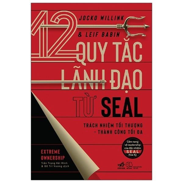 12 Quy Tắc Lãnh Đạo Từ Seal - Jocko Willink, Leif Babin