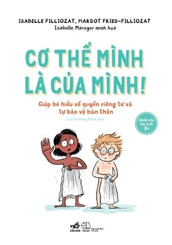 Cơ Thể Mình Là Của Mình -
Isabelle Filliozat, Margot Fried-filliozat, Isabelle Maroger