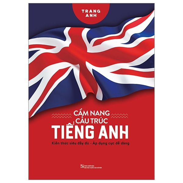 Cẩm Nang Cấu Trúc Tiếng Anh - Trang Anh