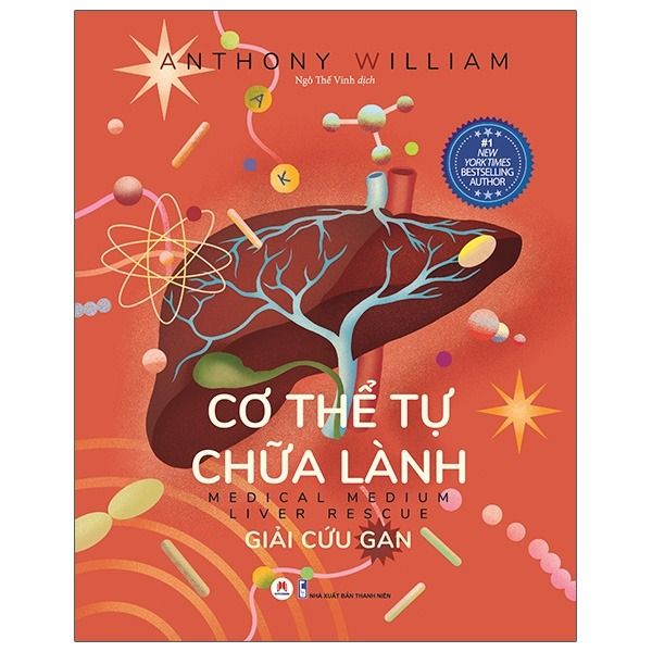 Cơ Thể Tự Chữa Lành - T3: Giải Cứu Gan - Anthony William
