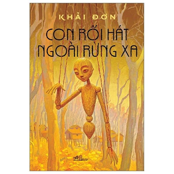 Con Rối Hát Ngoài Rừng Xa - Khải Đơn