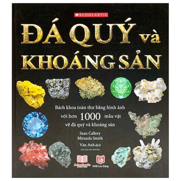 Đá Quý Và Khoáng Sản- Tái Bản - Sean Callery & Miranda Smith